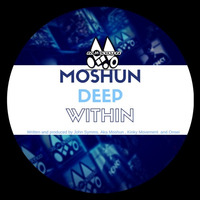 Deep Within by Moshun