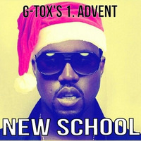 1. Advent Mix (NEWSCHOOL) by G-Tox