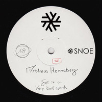 Andreas Henneberg - Get It On // SNOE018 by SNOE