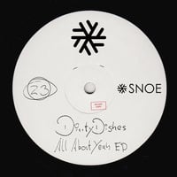 DirrtyDishes - All About // SNOE023 by SNOE