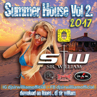 Summer House Vol. 2 2017 - DJ Sir William by Will SirWilliam Boettcher
