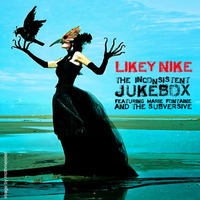 Likey Nike by The Inconsistent Jukebox
