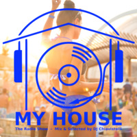 My House Radio Show 2017-07-29 by DJ Chiavistelli