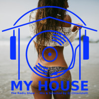My House Radio Show 2017-09-16 by DJ Chiavistelli