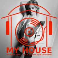 My House Radio Show 2017-10-21 by DJ Chiavistelli