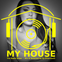 My House Radio Show 2017-10-28 by DJ Chiavistelli