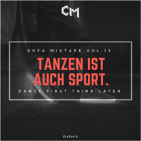 Sofa Mixtape Vol.13 - Tanzen ist auch Sport #jetsets by Carsten Michels