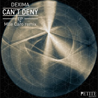 Dexima - Can't deny EP