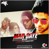 Mar Gaye ( DJ MYK Remix ) by DJ MYK OFFICIAL