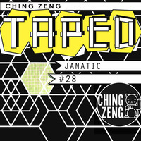 Ching Zeng Taped #28 - Janatic by Ching Zeng