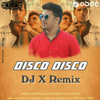 Disco Disco  - DJ X (ABDC) by ABDC