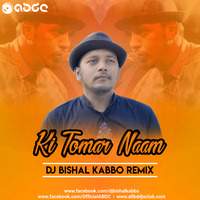 Ki Tomar Name BY Miner (Remix) DJ Bishal Kabbo by ABDC