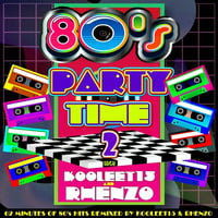DJ Rhenzo &amp; kooleet15 - 80's Party Time 2 by kooleet15