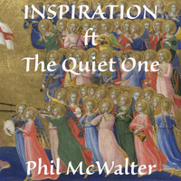 Inspiration - ft The Quiet One by Phil McWalter