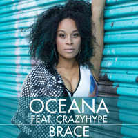 Oceana ft CrazyHype - Brace (DJ CROOKS REMIX) by Mysta Crooks