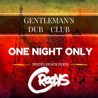 GDC - One Night Only (Crooks Ansata Remix) by Mysta Crooks