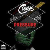 Pressure (Ft. DJ Courtesy) by Mysta Crooks