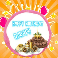 DJBapu Birthday Theme Remix by DJ Bapu Das