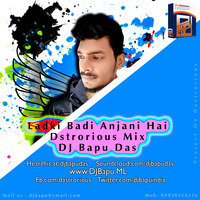 16-Ladki Badi Anjani Hai Dastrorious DJBapu Das by DJ Bapu Das