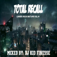 TOTAL RECALL MIXTAPE 2017 by DJ KID FINESSE