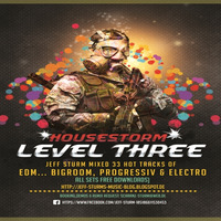 HouseStorm Level Three - Mixed by Jeff Sturm by Jeff Sturm