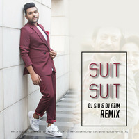 Guru Randhawa - Suit Suit - DJ Sid &amp; DJ Azim Remix by Dj Sid & Dj Azim