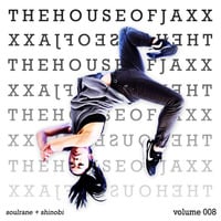 House of Jaxx  0 0 8 by S o u l r a n e