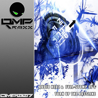Audio Hedz & Full-Stomp DJ's - Turn Up The Bassline [OUT NOW On OMPTraxx] by AudioHedz