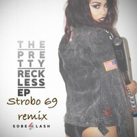 SoBE LASH - The Pretty Reckless (Mr Strobo Remix) by Mr Strøbø