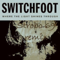 Switchfoot - Float (Mr Strobo Remix) by Mr Strøbø