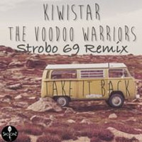 Kiwistar & The Voodoo Warriors - Take It Back (Mr Strobo Remix) by Mr Strøbø