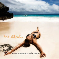 Mr Strobo - Promo Mix Summer 2017 by Mr Strøbø