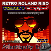 United 8 - Getting Uptown (Retro Roland Riso Atlantiquity Edit) by Retro Roland Riso
