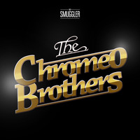 The Chromeo Brothers (The Doobie Brothers vs Chromeo) by Mr Smuggler