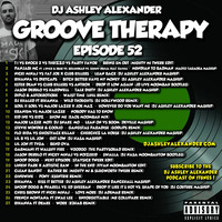 Groove Therapy Episode 52 by Dj AAsH Money
