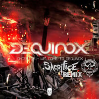 D-Ceptor - Welcome To Dequinox (DJ Sacrifice Remix) [FREE DOWNLOAD] by DJ Sacrifice