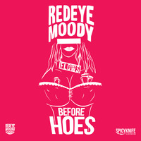 Redeyemoody - Flows Before Hoes by Redeyemoody