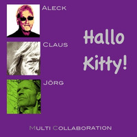 Hallo Kitty - feat. Aleck &amp; Jörg by Claus Maurice