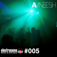 session #005 – Avneesh by electrocaïne