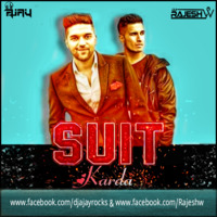 Suit Suit Karda (Club Mix)-DJ Rajesh W &  DJ AjayRocks by DjAjayrocks Cool