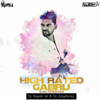 High Rated Gabru-(Remix)-DJ Rajesh W &  DJ AjayRocks by DjAjayrocks Cool