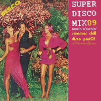 SUPERDISCODJMIX09 : tossin'N'turnin' part01 by Superdiscodj