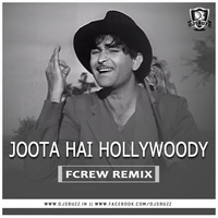 Joota hai Hollywoody - (Fcrews Remix) by Untuned Music