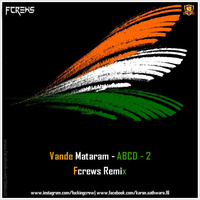 Vande Mataram - ABCD-2 - (Fcrews Remix) by Untuned Music