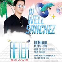 DJ WELL SANCHEZ - AFTER BRAVE (PROMO 2017) by Well Sanchez