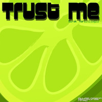 Burak Harşitlioğlu - Trust Me by Burak Harsitlioglu