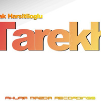 Burak Harşitlioğlu - Tarekh by Burak Harsitlioglu