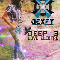 X Deep 3 by Dexfy