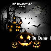 Mix Halloween 2017 [Dj Danny] by Danny Rafael Gallardo Ocas