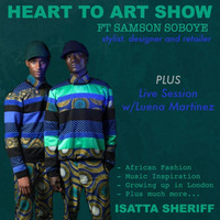 Show 3 ft Samson Soboye by Heart To Art Show ft Mickey Lightfoot